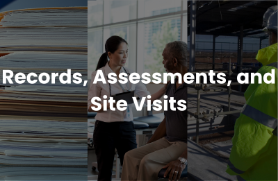 Records, Assessments, and Site Visits